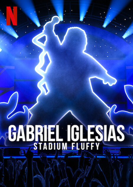 Gabriel Iglesias Stadium Fluffy (2022) (1080p NF WEB-DL x265 HEVC 10bit EAC3 5 1 t...