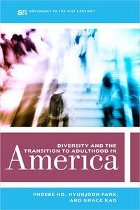 Diversity and the Transition to Adulthood in America (Sociology in the Twenty-First Century)