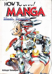 How To Draw Manga Volume 32 Mech. Drawing v. 32