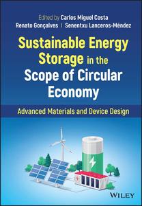 Sustainable Energy Storage in the Scope of Circular Economy Advanced Materials and Device Design