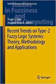 Recent Trends on Type-2 Fuzzy Logic Systems