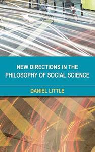 New Directions in the Philosophy of Social Science The Heterogeneous Social