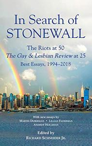 In Search of Stonewall  The Riots at 50, the Gay & Lesbian Review at 25  Best Essays, 1994-2018