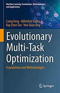 Evolutionary Multi-Task Optimization Foundations and Methodologies
