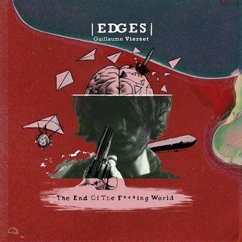 Edges (Guillaume Vierset) - The End of the F***ing World (2023)