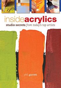 Inside Acrylics Studio Secrets From Today's Top Artists