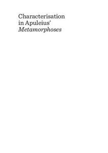 Characterisation in Apuleius' Metamorphoses Nine Studies