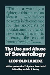 The Use and Abuse of Sovietology