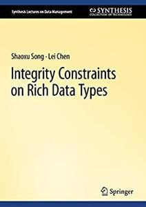 Integrity Constraints on Rich Data Types