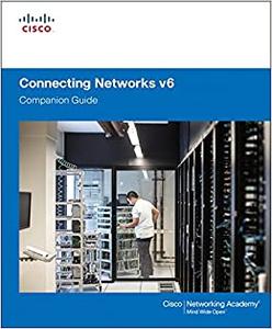 Connecting Networks v6 Companion Guide 