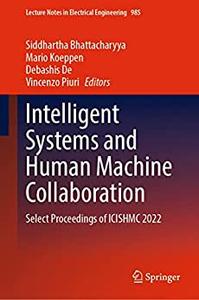 Intelligent Systems and Human Machine Collaboration