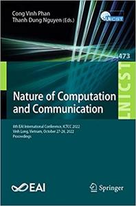 Nature of Computation and Communication 8th EAI International Conference, ICTCC 2022, Vinh Long, Vietnam, October 27-28