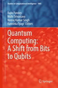 Quantum Computing A Shift from Bits to Qubits