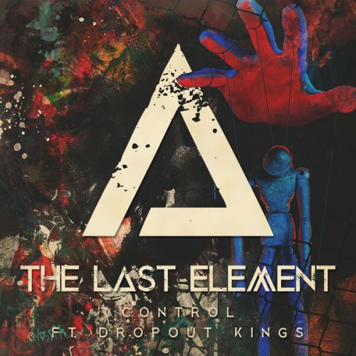 The Last Element - Control (feat. Mailliw Lau of Dropout Kings) (Single) (2023)