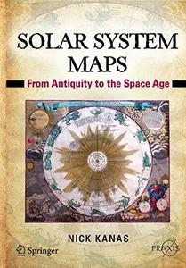 Solar System Maps From Antiquity to the Space Age 
