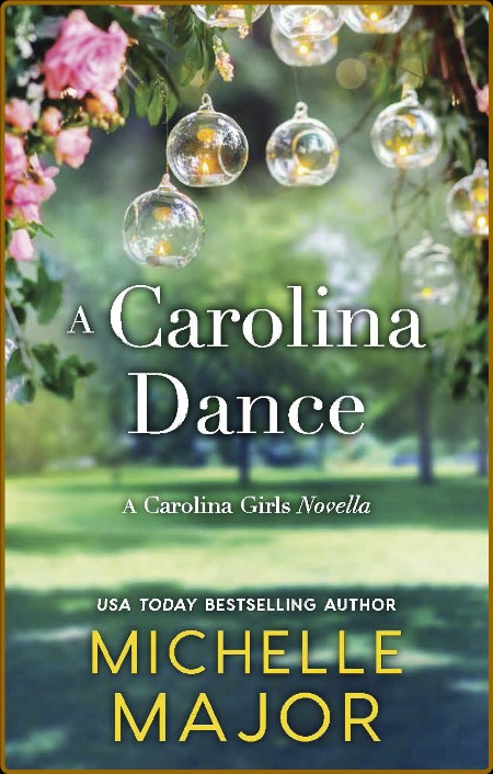 A Carolina Dance - Michelle Major 
