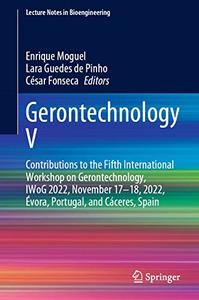 Gerontechnology V Contributions to the Fifth International Workshop on Gerontechnology