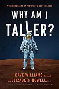 Why Am I Taller What Happens to an Astronaut's Body in Space