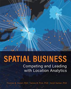 Spatial Business Competing and Leading with Location Analytics