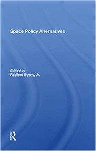 Space Policy Alternatives