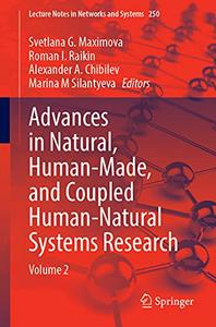Advances in Natural, Human-Made, and Coupled Human-Natural Systems Research Volume 2