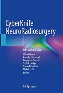 CyberKnife NeuroRadiosurgery A practical Guide 