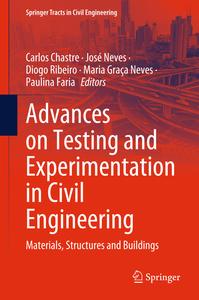 Advances on Testing and Experimentation in Civil Engineering Materials, Structures and Buildings