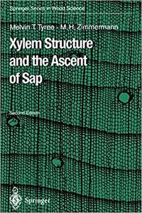 Xylem Structure and the Ascent of Sap (2nd Edition)