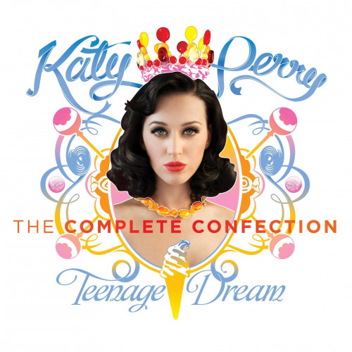 Katy Perry - Teenage Dream: The Complete Confection (2012)