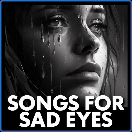 songs for sad eyes (2023)