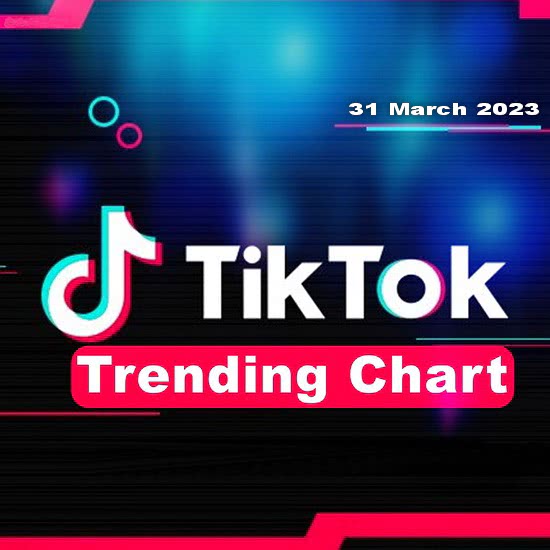 TikTok Trending Top 50 Singles Chart (31 March 2023)