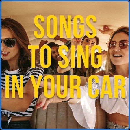 Songs to Sing in Your Car (2023)