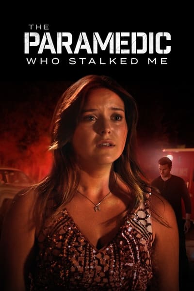 The Paramedic Who Stalked Me (2023) 1080p AMZN WEBRip DDP2 0 x264-ZdS