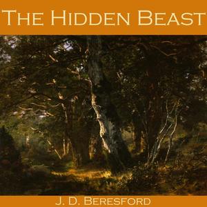 The Hidden Beast by J.D.Beresford