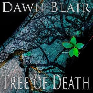 Tree of Death by Dawn Blair