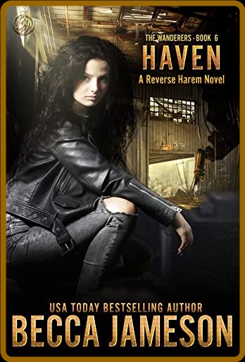 Haven  The Wanderers Book Six - Becca Jameson