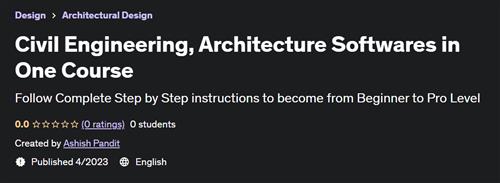 Civil Engineering, Architecture Softwares in One Course –  Download Free