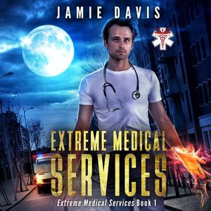 Extreme Medical Services by Jamie Davis