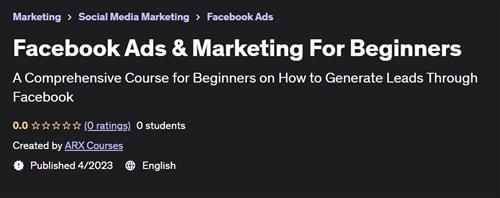 Facebook Ads & Marketing For Beginners (2023)