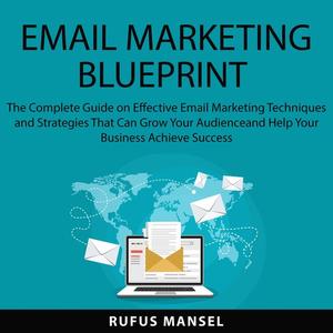 Email Marketing Blueprint by Rufus Mansel