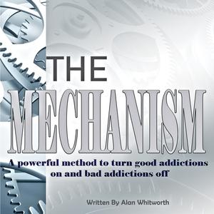 The Mechanism by Alan Whitworth