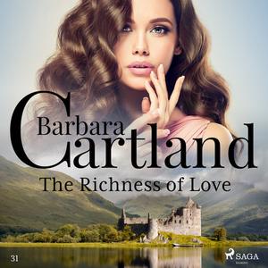 The Richness of Love (Barbara Cartland's Pink Collection 31) by Barbara Cartland