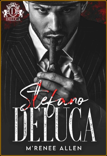 Stefano DeLuca  Mafia Romance - M Renee Allen  C0def834285bc7126cfdce35be45bb78