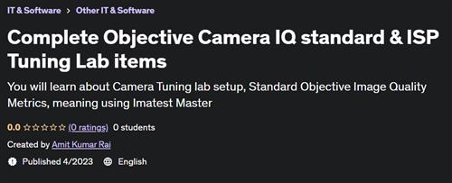 Complete Objective Camera IQ standard & ISP Tuning Lab items
