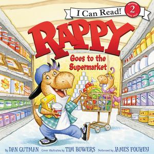 Rappy Goes to the Supermarket by Dan Gutman