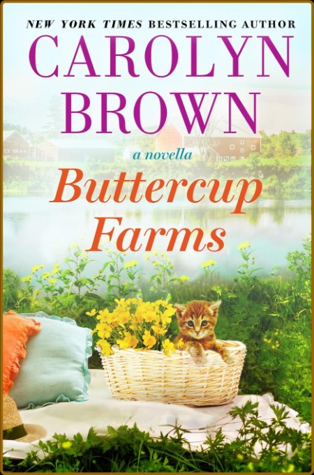 Buttercup Farms - Carolyn Brown