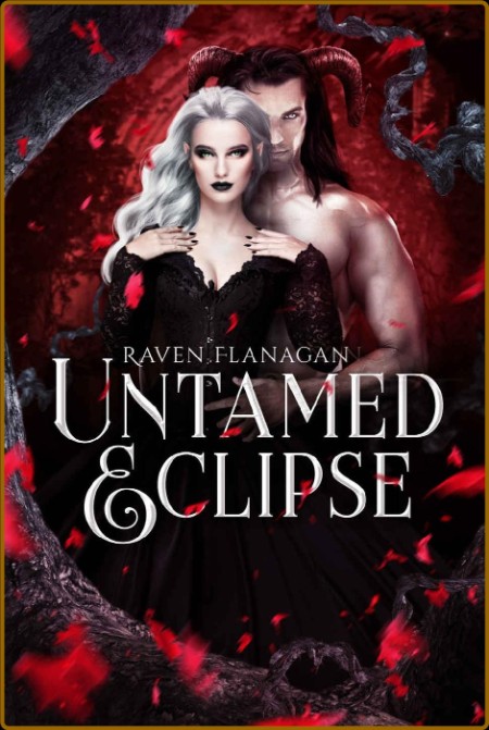 Untamed Eclipse - Raven Flanagan