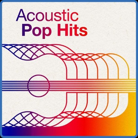 VA - Acoustic Pop Hits (2023)