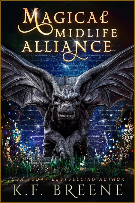 Magical Midlife Alliance (Leveling Up, book 7) by K  F  Breene  8df33605590f77018f159a845036dee9