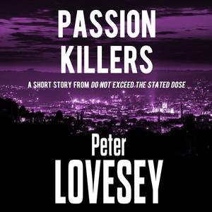 Passion Killers by Peter Lovesey